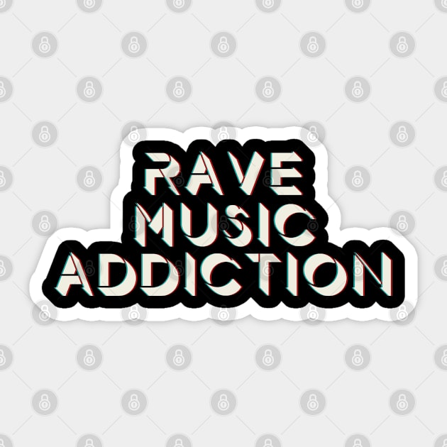 Rave music fan. Perfect present for mom mother dad father friend him or her Sticker by SerenityByAlex